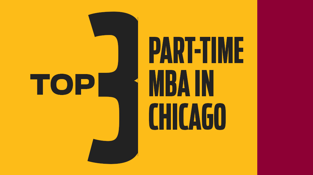Top 3 Part-Time MBA in Chicago