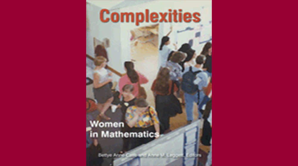 Complexities: Women in Mathematics