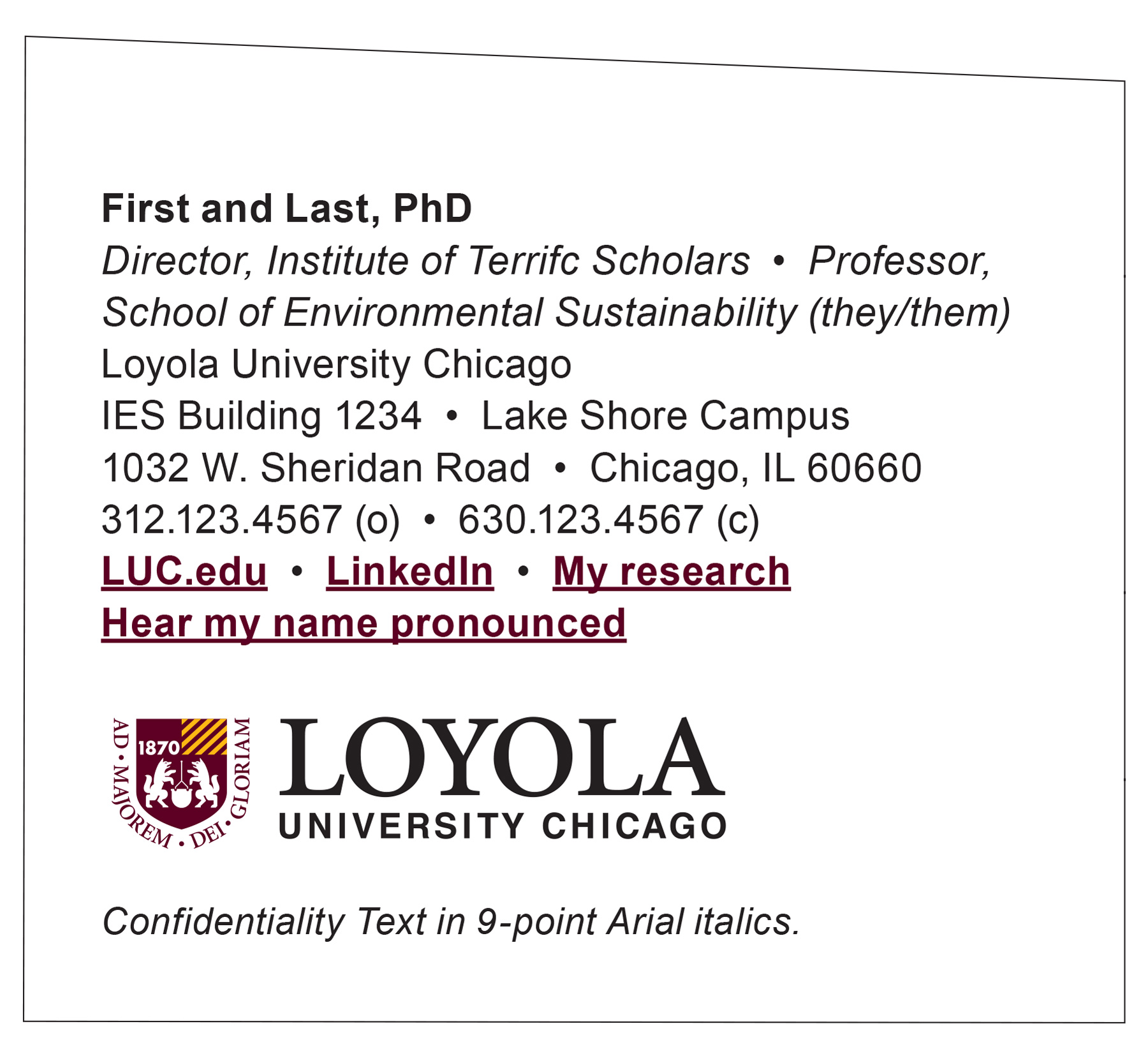 An example of an outlook email with a correct Loyola University Chicago email signature, including the sender's information, preferences, links, and a Loyola University Chicago logo.