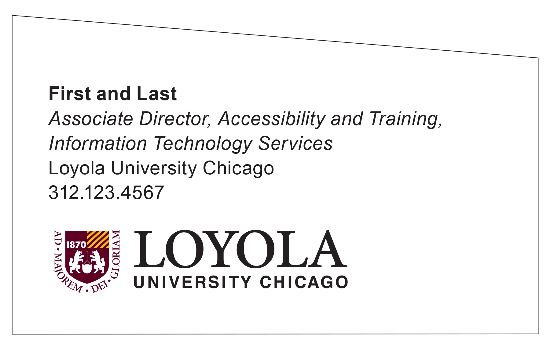 An example of an outlook email with a correct Loyola University Chicago email signature, including the sender's information and a Loyola University Chicago logo.